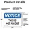 Signmission This Is Not An Exit, 24 in W x Rectangle, Vinyl Decal OS-2PACK-NS-D-1824-L-18636 - alternate 3